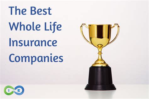 Top 16 Best Whole Life Insurance Companies In The U S Top 16 Best Whole Life Insurance Companies In The U S