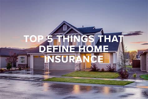 Top 5 Things That Define Home Insurance Jackson Insurance Services Top 5 Things That Define Home Insurance Jackson Insurance Services