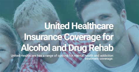 United Healthcare Coverage For Adapt Drug Alcohol Treatment United Healthcare Coverage For Adapt Drug Alcohol Treatment