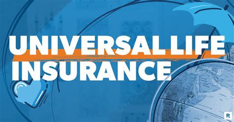 Universal Life Insurance Universal Life Insurance