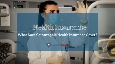 What Does Catastrophic Health Insurance Cover What Does Catastrophic Health Insurance Cover