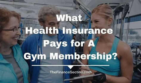 What Health Insurance Pays For A Gym Membership The Finance Section What Health Insurance Pays For A Gym Membership The Finance Section