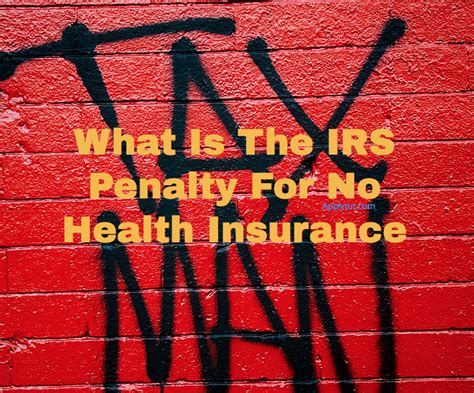What Is The Penalty For No Health Insurance