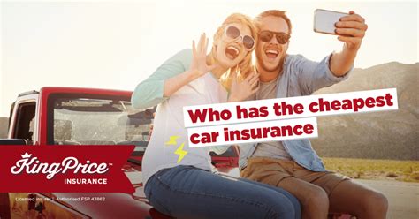 Who Has The Cheapest Car Insurance King Price Insurance Who Has The Cheapest Car Insurance King Price Insurance