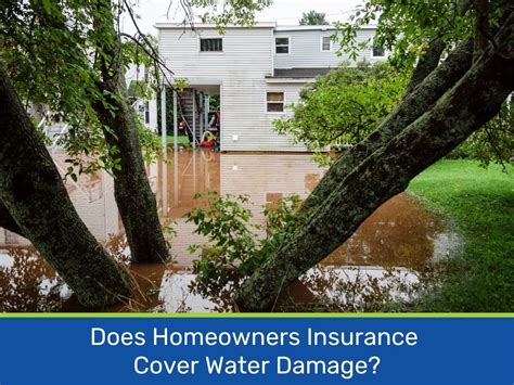 Will Homeowners Insurance Cover Water Damage