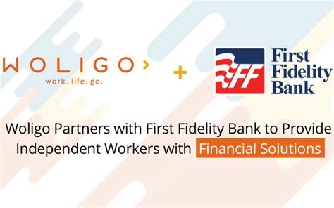 Woligo Partners With First Fidelity Bank For Banking Amp Retirement Woligo Partners With First Fidelity Bank For Banking Amp Retirement